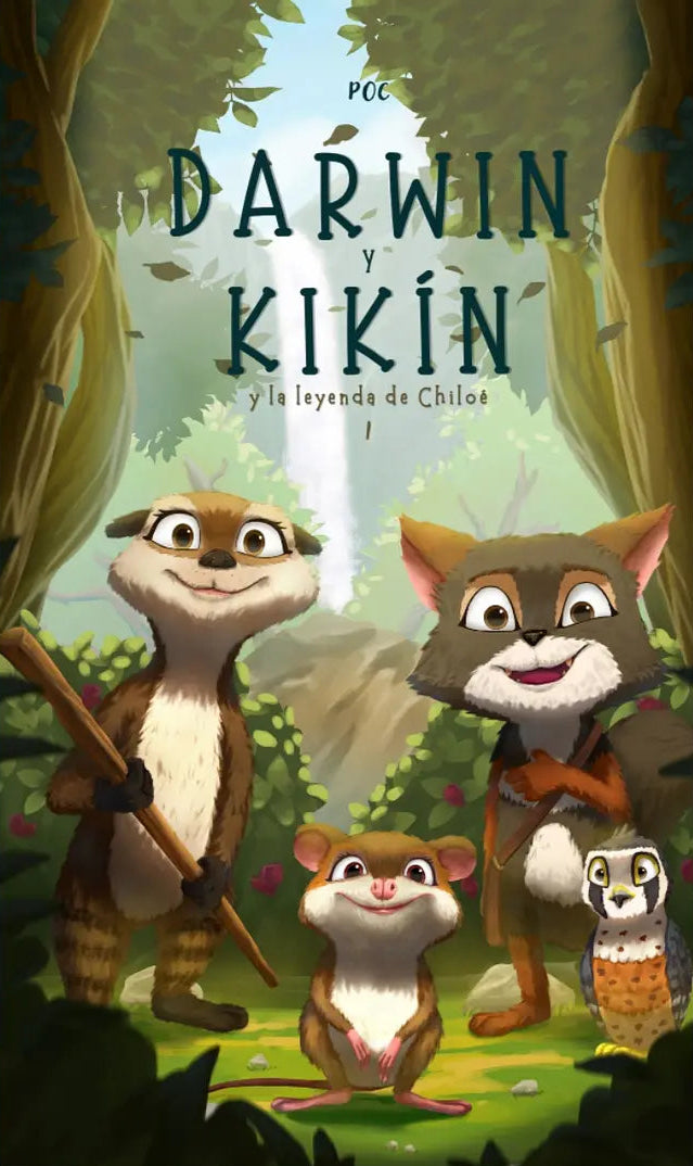 Darwin y Kikín y la leyenda de Chiloé (Tomo 1)