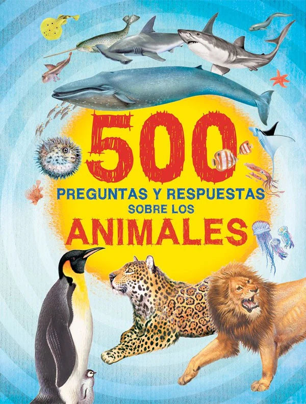 500 preguntas sobre los animales