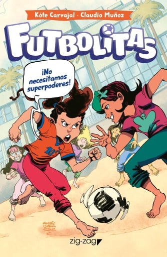 Futbolistas #2. No Necesitamos Super Poderes