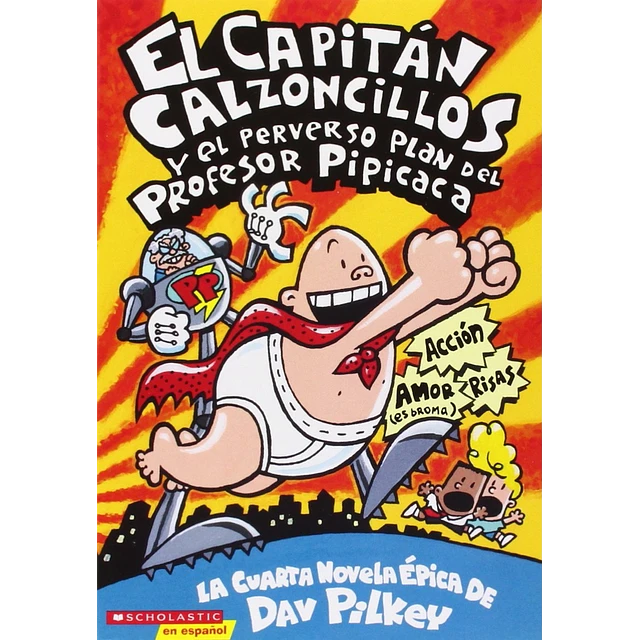 Capitán Calzoncillos 4