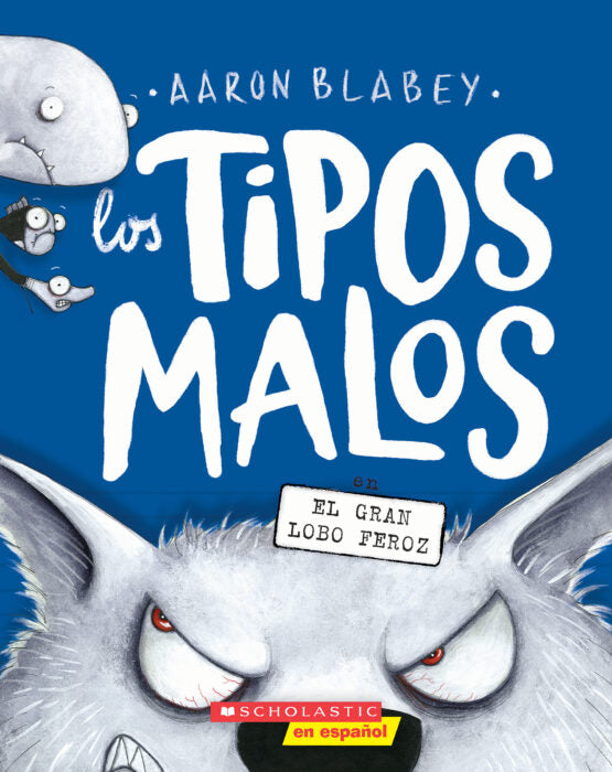 Los Tipos Malos 9: El gran lobo feroz