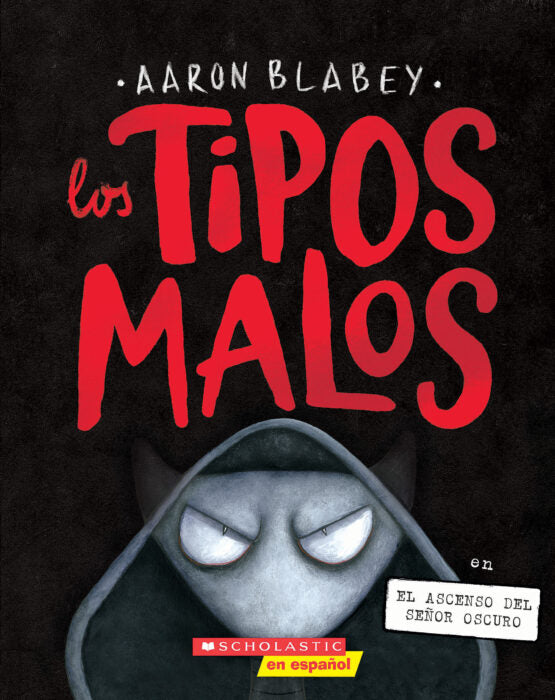 Los Tipos Malos 11: El ascenso del Señor Oscuro