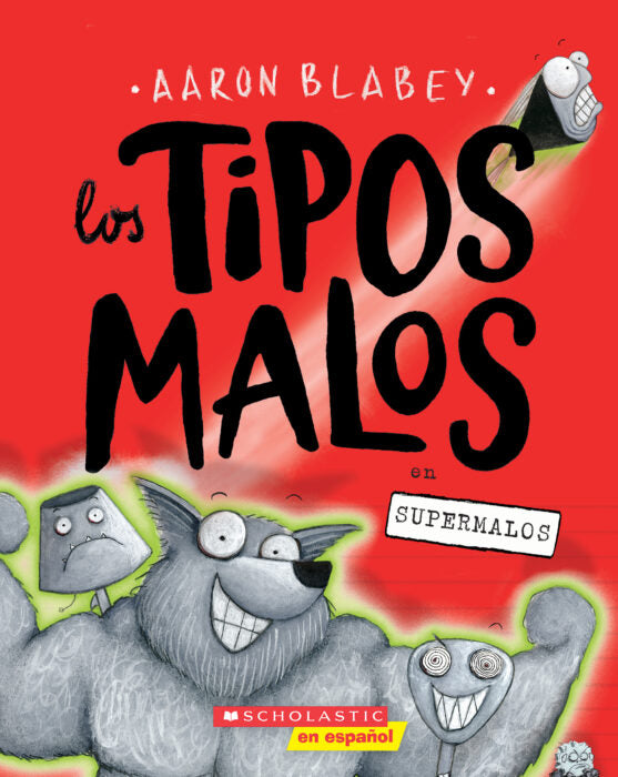 Los Tipos Malos 8: Supermalos