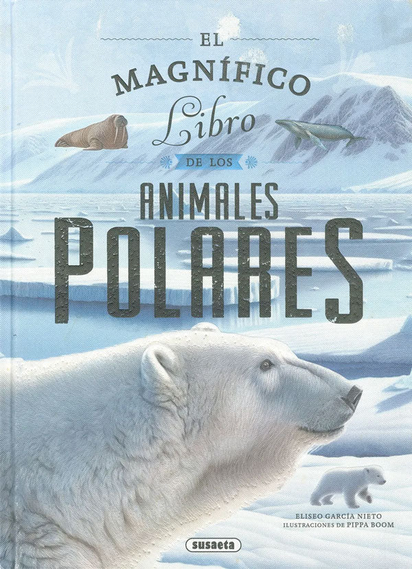 El magnífico libro de los animales polares