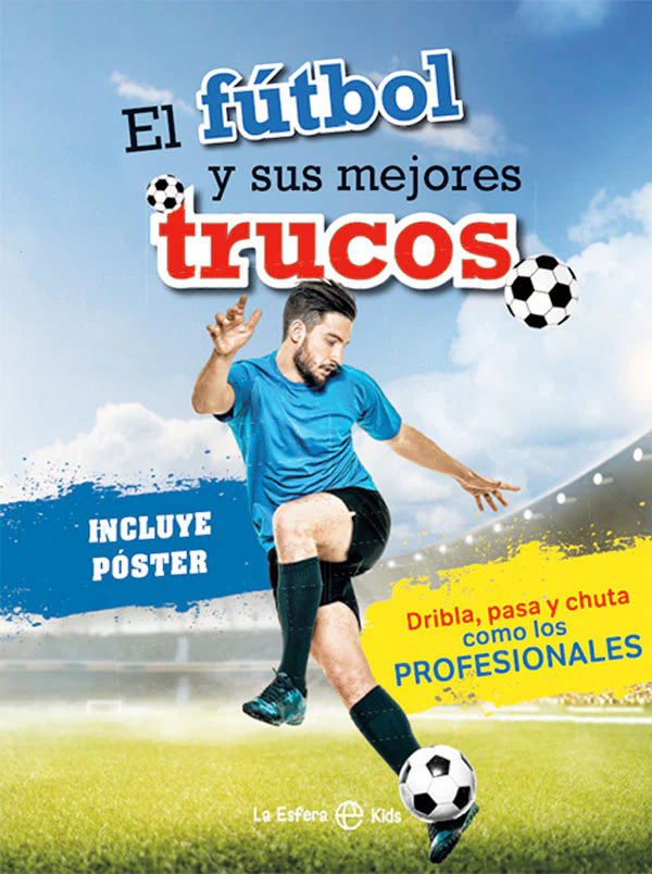 El fútbol y sus mejores trucos