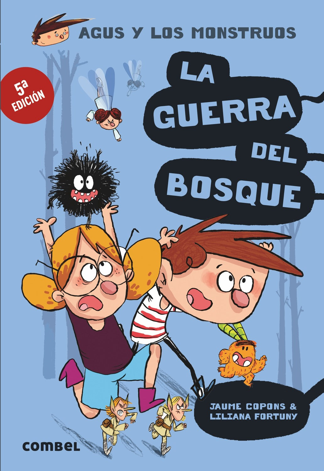 Agus y los monstruos 4: La guerra del bosque