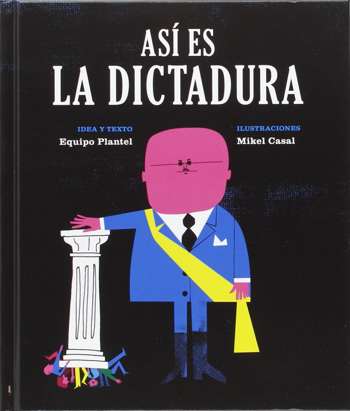 Así es la dictadura