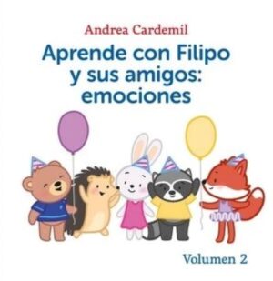 Pack 3 ejemplares Aprende Con Filipo Y Sus Amigos: Emociones (Vol 2) (Filipo se enoja, Soy feliz y Estoy triste)