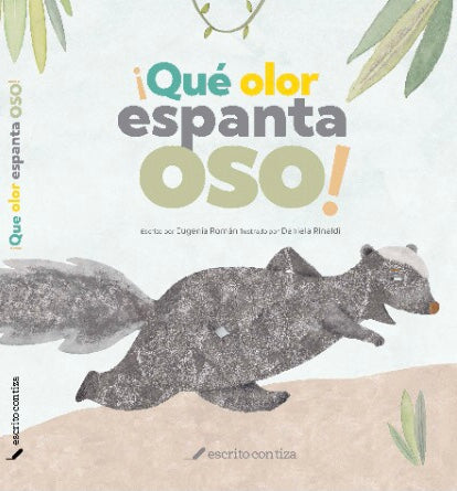 ¡Qué olor espanta oso!