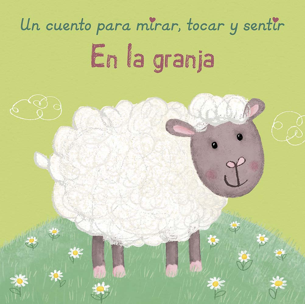 Un cuento para mirar, tocar y sentir: En la granja