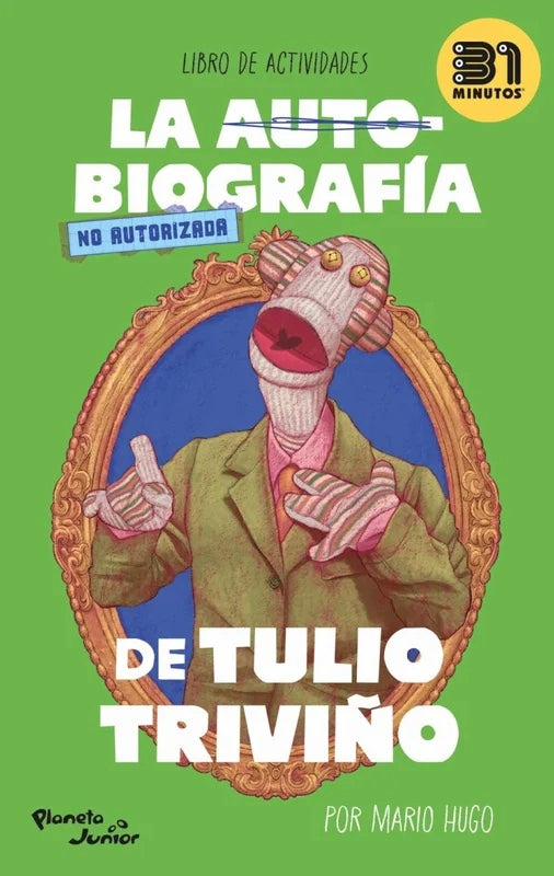 La autobiografía no autorizada de Tulio Triviño