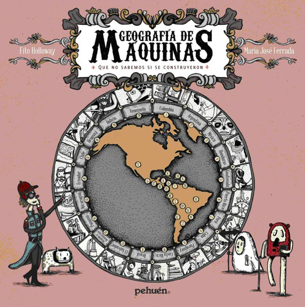 Geografía de máquinas. Que no sabemos si se construyeron