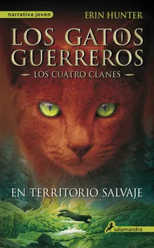 En territorio salvaje (Los Gatos Guerreros | Los Cuatro Clanes 1)