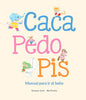 Caca, pedo y pis: Manual para ir al baño