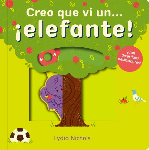 Creo que vi un… ¡Elefante!