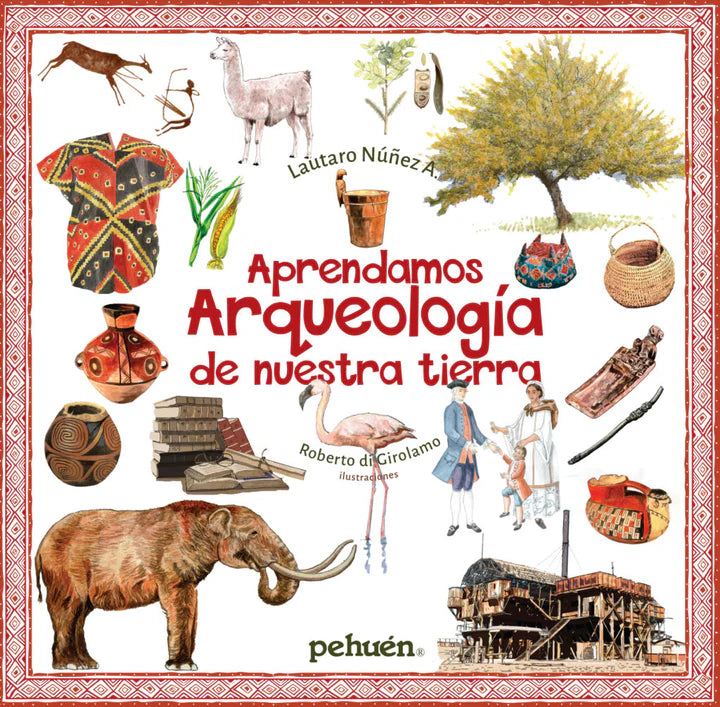 Aprendamos arqueología de nuestra tierra