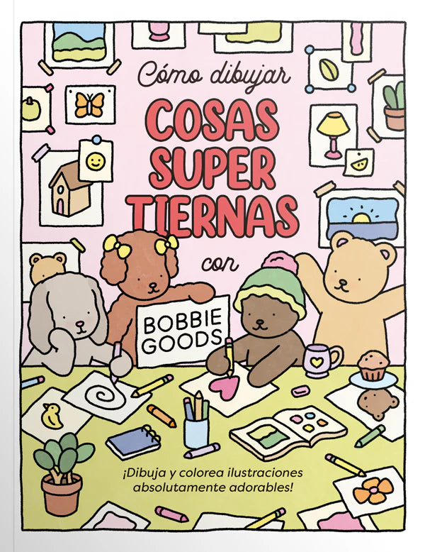 Cómo dibujar cosas súper tiernas con Bobbie Goods