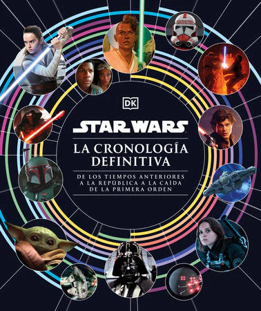 Star Wars: La cronología definitiva