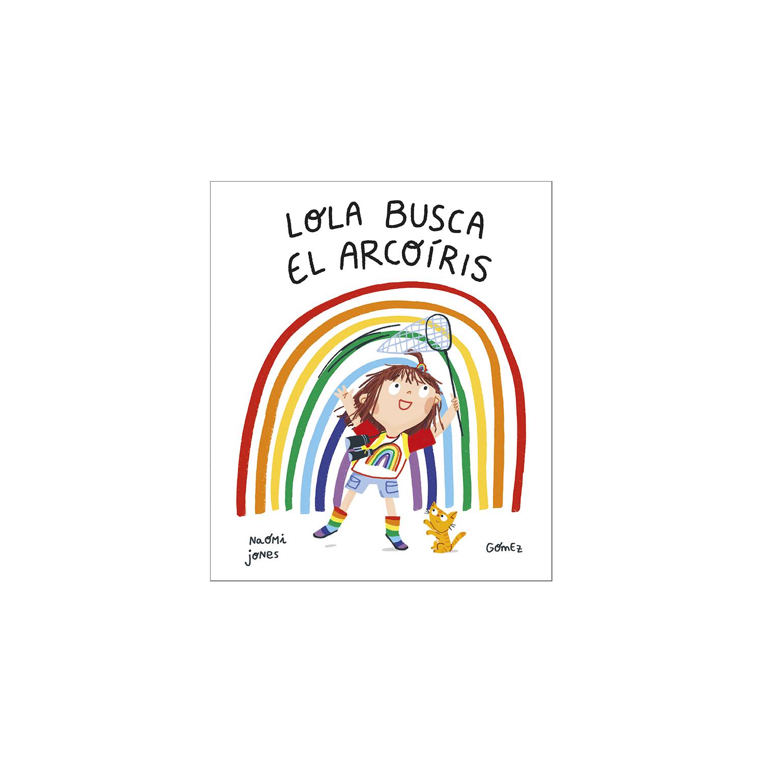 Lola Busca El Arcoíris