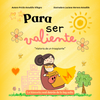 Para ser valiente