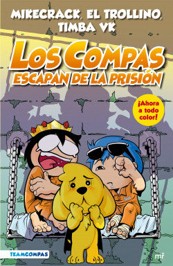 Compas 2. Los compas escapan de prisión (edición a color)