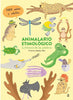 Animalario Etimológico; La historia de las palabras