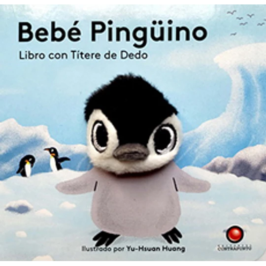 Bebé pinguino - Libro con títere de dedo