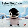 Bebé pinguino - Libro con títere de dedo