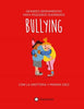 Bullying. Grandes herramientas para pequeños guerreros