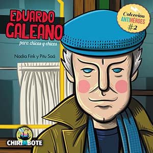 Antihéroes Eduardo Galeano
