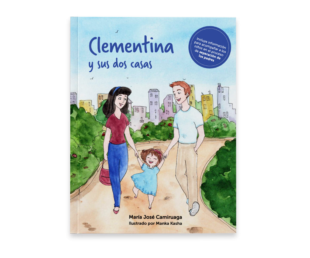 Clementina y sus dos casas (Incluye material la separación de los padres)